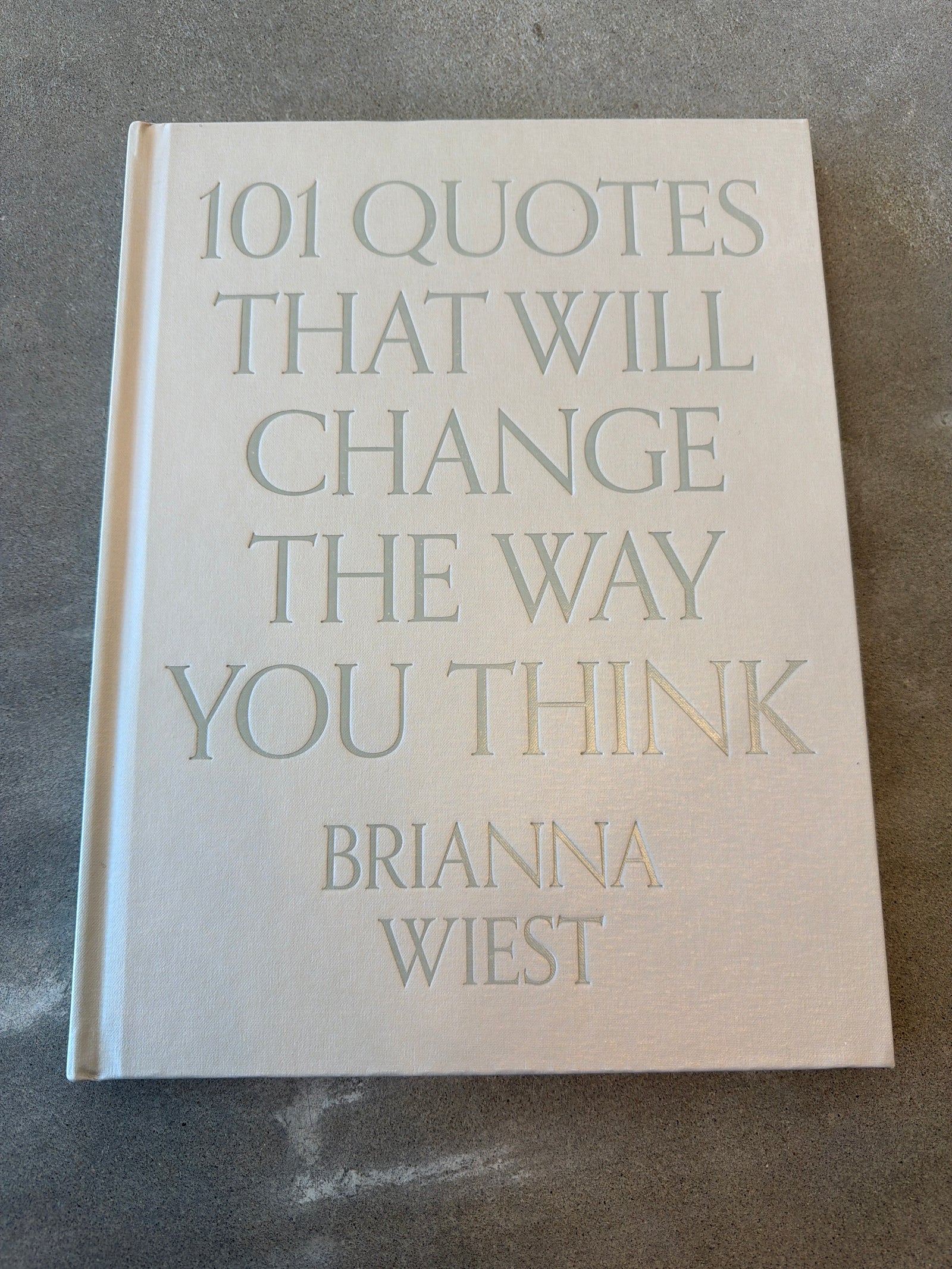 101 Quotes That Will Change The Way You Think