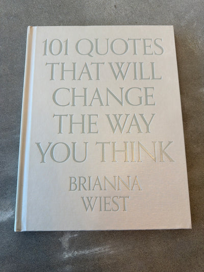 101 Quotes That Will Change The Way You Think